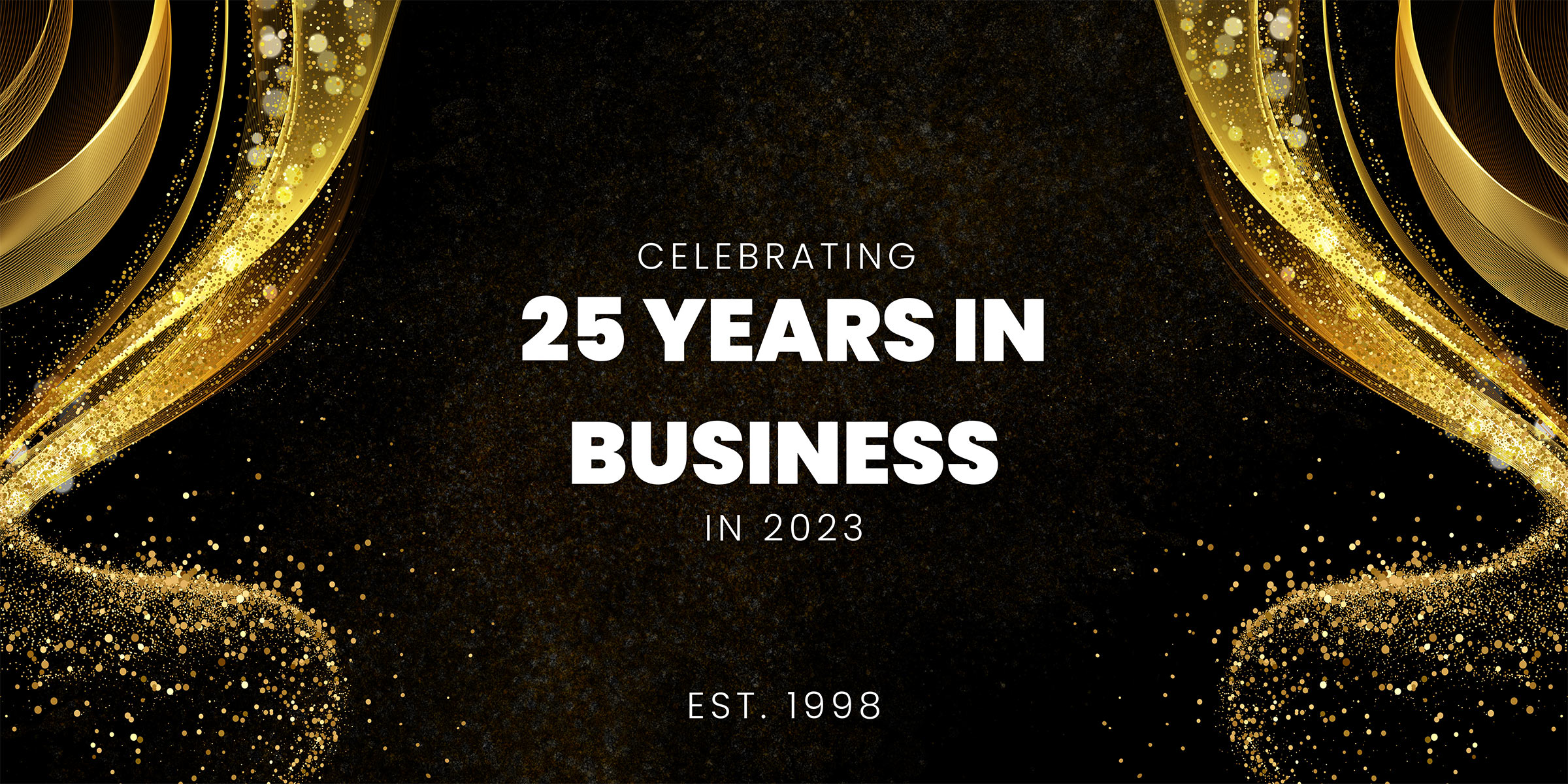 Celebrating 25 years in business